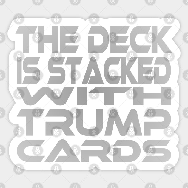 Stacked Deck (Trump Card) Idium Series Sticker by Village Values